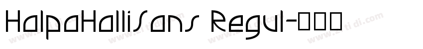 HalpaHalliSans Regul字体转换